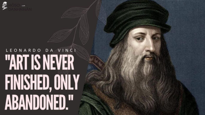 Tiểu sử Leonardo da Vinci: Thiên tài toàn năng nhất của lịch sử nhân loại