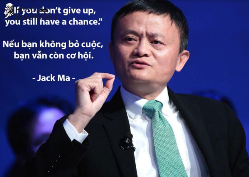 100+ Những câu nói hay của Jack Ma giúp bạn có thêm động lực sống
