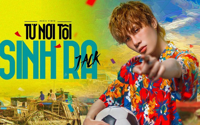 Jack - J97 mạnh tay chi hơn 60 tỷ đồng mời siêu sao Lionel Messi góp mặt trong MV từ nơi tôi sinh ra